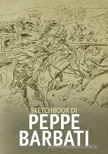 Sketchbook di Peppe Barbati. Ediz. illustrata edito da IkonaLiber