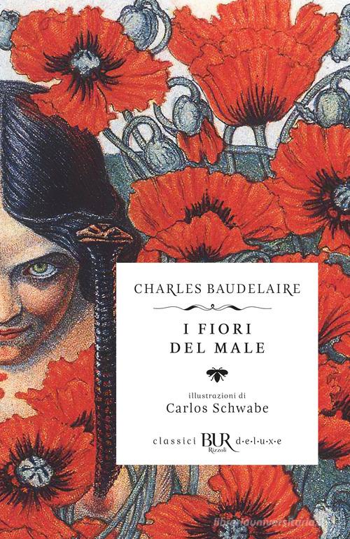 I fiori del male. Testo francese a fronte di Charles Baudelaire edito da Rizzoli