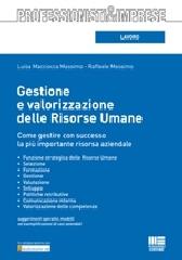 Gestione e valorizzazione delle risorse umane di Luisa Macciocca Massimo, Raffaele Massimo edito da Maggioli Editore
