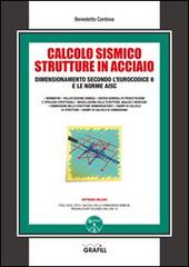 Il calcolo sismico strutture in acciaio. Con Contenuto digitale per download e accesso on line di Benedetto Cordova edito da Grafill