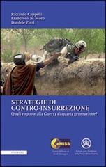 Strategie di contro-insurrezione di Riccardo Cappelli, Francesco N. Moro, Daniele Zotti edito da LA TOLETTA Edizioni