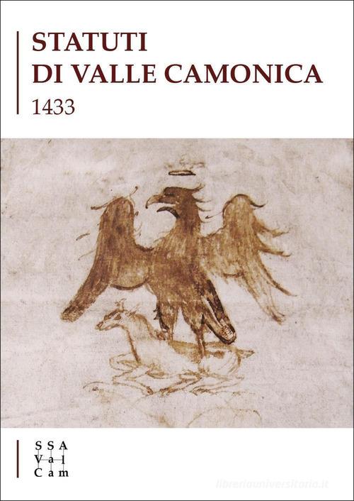 Statuti di Valle Camonica 1433 di Luca Giarelli edito da Youcanprint