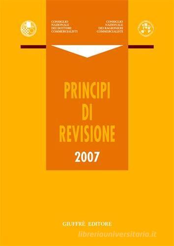 Principi di revisione 2007 edito da Giuffrè