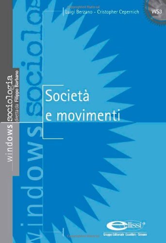Società e movimenti di Luigi Berzano, Cristopher Cepernich edito da Ellissi