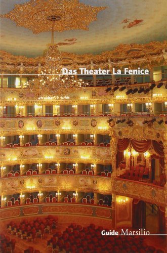 Il teatro La Fenice. Ediz. tedesca edito da Marsilio