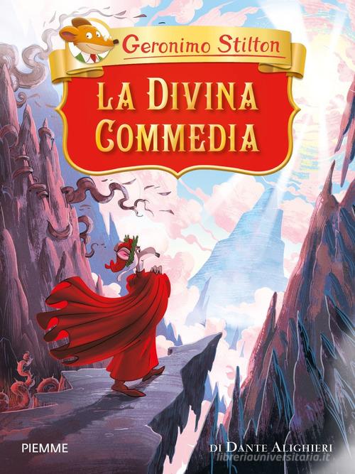 La Divina Commedia di Dante Alighieri di Geronimo Stilton edito da Piemme