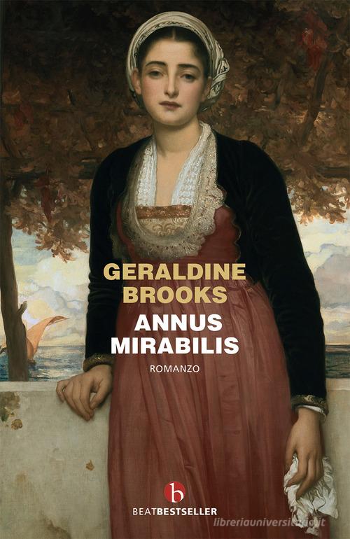 Annus Mirabilis di Geraldine Brooks edito da BEAT