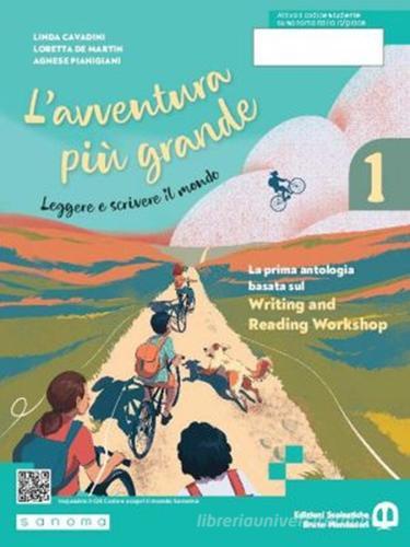 L'avventura più grande. Per la Scuola media. Con e-book. Con espansione online vol. 1 di Linda Cavadini, Loretta De Martin, Agnese Pianigiani edito da Edizioni Scolastiche Bruno Mondadori