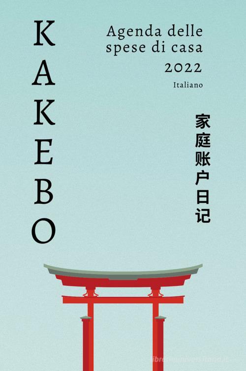Kakebo. Agenda delle spese di casa 2022 edito da Youcanprint