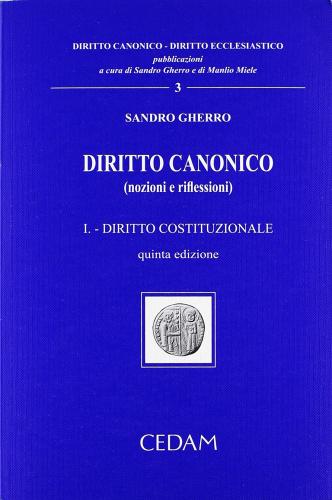 Diritto canonico (nozioni e riflessioni) vol.1 di Sandro Gherro edito da CEDAM
