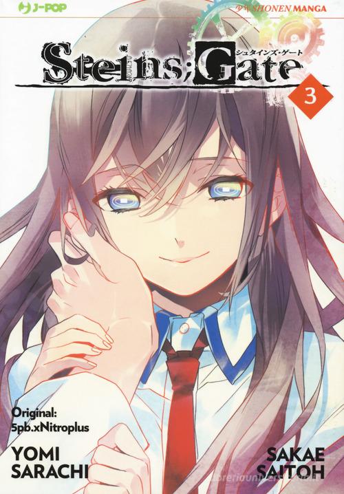 Steins gate vol. 3 di 5pb.xNitroplus, Yomi Sarachi, Sakae Saitoh edito da Edizioni BD