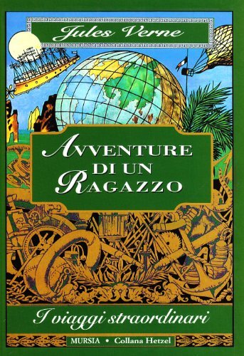 Avventure di un ragazzo di Jules Verne edito da Ugo Mursia Editore