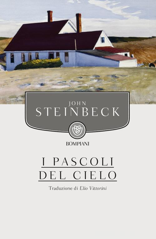 I pascoli del cielo di John Steinbeck edito da Bompiani