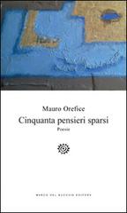 Cinquanta pensieri sparsi di Mauro Orefice edito da Del Bucchia