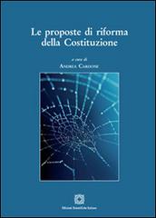 Le proposte di riforma della Costituzione edito da Edizioni Scientifiche Italiane
