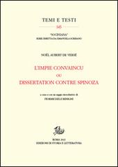 L' Impie convaincu ou dissertation contre Spinoza di Noël Aubert de Versé edito da Storia e Letteratura