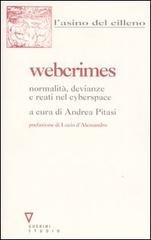 Webcrimes. Normalità, devianze e reati nel cyberspace edito da Guerini e Associati