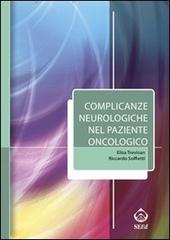Complicanze neurologiche nel paziente oncologico di Elisa Trevisan, RIccardo Soffietti edito da SEEd
