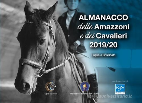 Almanacco delle amazzoni e dei cavalieri 2019/20. Puglia e Basilicata di Deborah Giorgi edito da Sirio (Taranto)