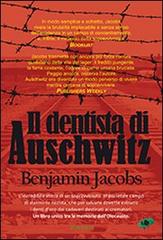 Il dentista di Auschwitz di Benjamin Jacobs edito da Gingko Edizioni