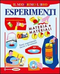 Il mio primo libro degli esperimenti. Materia e materiali di Peter Mellett edito da Joybook