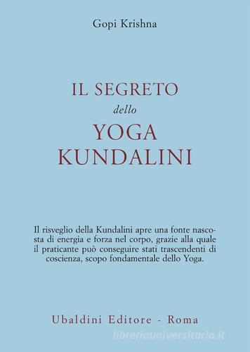 Il segreto dello yoga kundalini di Gopi Krishna edito da Astrolabio Ubaldini