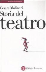 Storia del teatro di Cesare Molinari edito da Laterza