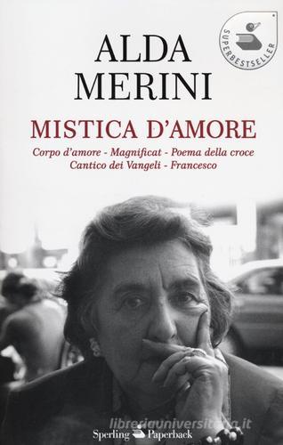 Mistica d'amore di Alda Merini edito da Sperling & Kupfer