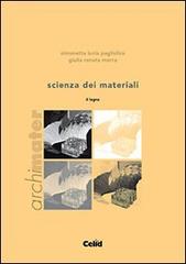 Scienza dei materiali. Il legno di Simonetta L. Pagliolico, Giulia R. Morra edito da CELID