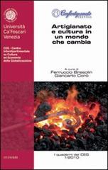 Artigianato e cultura in un mondo che cambia. Confartigianato Treviso di Ferruccio Bresolin, Giancarlo Corò edito da LA TOLETTA Edizioni