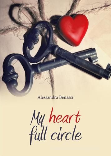 My heart full circle di Alessandra Benassi edito da Youcanprint