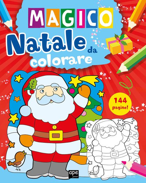 Magico Natale da colorare. Ediz. illustrata edito da Ape Junior