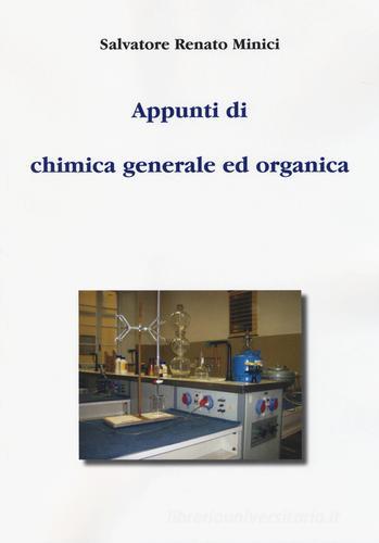 Appunti di chimica generale ed organica di Salvatore R. Minici edito da Aldenia Edizioni