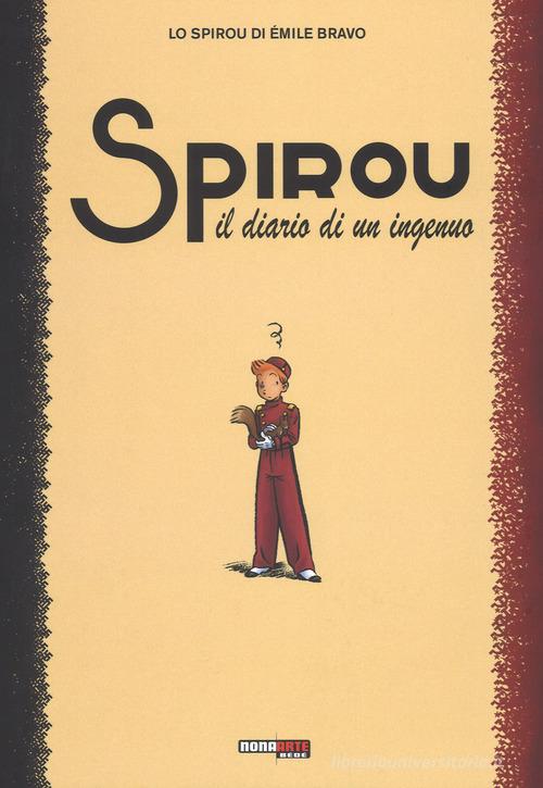 Il diario di un ingenuo. Spirou di Émile Bravo edito da Nona Arte