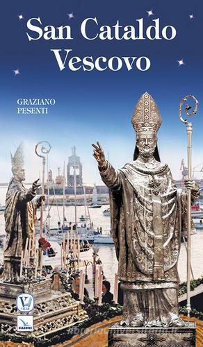San Cataldo vescovo di Graziano Pesenti edito da Editrice Elledici
