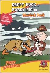 Sherlock Duck di Pam Pollack, Meg Belviso edito da Mondadori