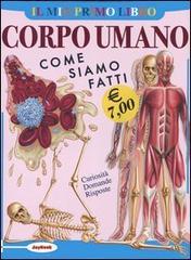 Il mio primo libro del corpo umano. Come siamo fatti edito da Joybook