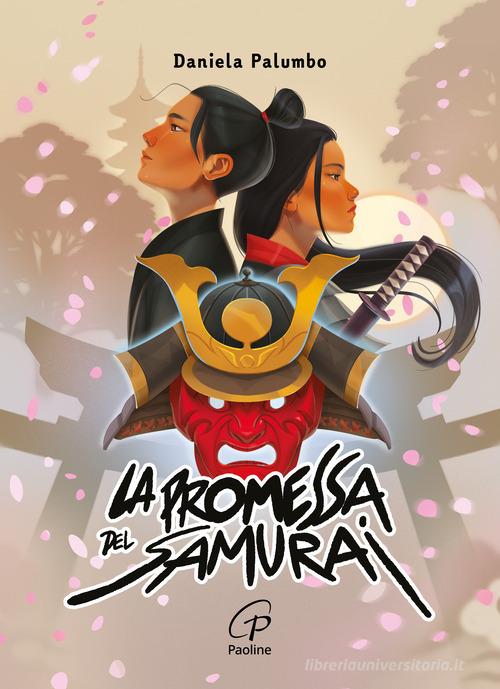 La promessa del samurai di Daniela Palumbo edito da Paoline Editoriale Libri