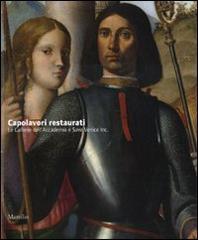 Capolavori restaurati. Le Gallerie dell'Accademia e Save Venice Inc. edito da Marsilio