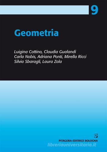 Geometria di Luigina Cottino, Claudia Gualandi, Carla Nobis edito da Pitagora
