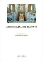 Nefrologia, dialisi e trapianto di Ludovica D'Apice, Giovambattista Capasso edito da Cuzzolin