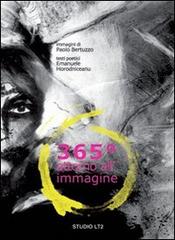 365º attorno all'immagine. Catalogo della mostra di Paolo Bertuzzo edito da LA TOLETTA Edizioni