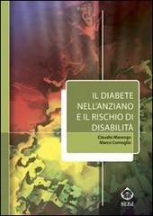 Il diabete nell'anziano e il rischio di disabilità di Claudio Marengo, Marco Comoglio edito da SEEd