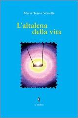 L' altalena della vita di Maria Teresa Vonella edito da La Rondine Edizioni
