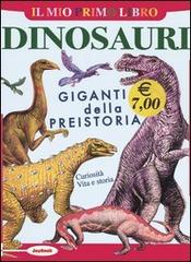 Dinosauri. Giganti della preistoria edito da Rusconi Libri