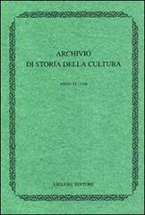 Archivio di storia della cultura (1998) edito da Liguori