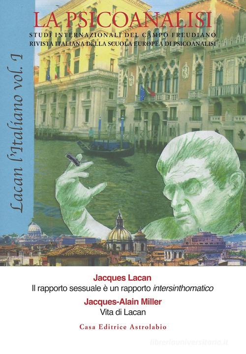 La psicoanalisi. Studi italiani internazionali del campo freudiano. Rivista italiana della scuola europea di psicoanalisi vol. 69 edito da Astrolabio Ubaldini