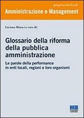 Glossario della riforma della pubblica amministrazione di Luciano Hinna edito da Maggioli Editore