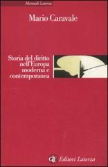 Storia del diritto nell'Europa moderna e contemporanea di Mario Caravale edito da Laterza