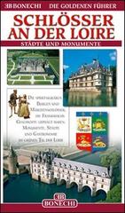 Castelli della Loira. Ediz. tedesca edito da Bonechi